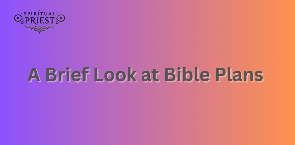 Best Bible Reading Plans 2025