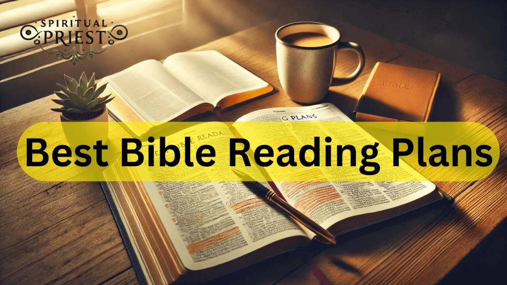 Best Bible Reading Plans 2025