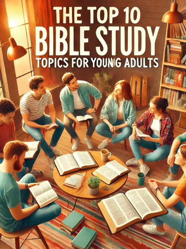 Bible Study Topics For Young Adults