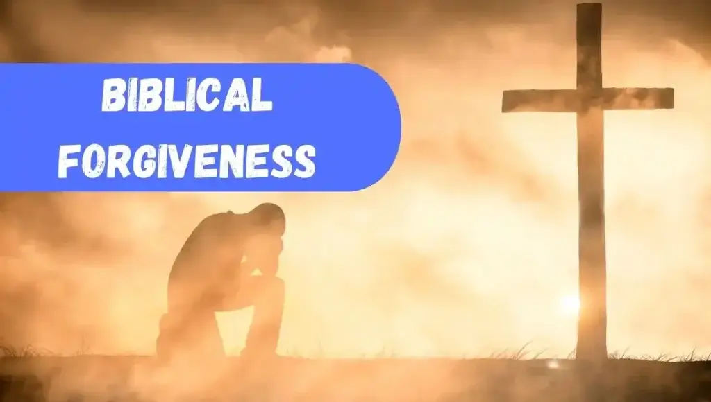 Biblical Forgiveness 